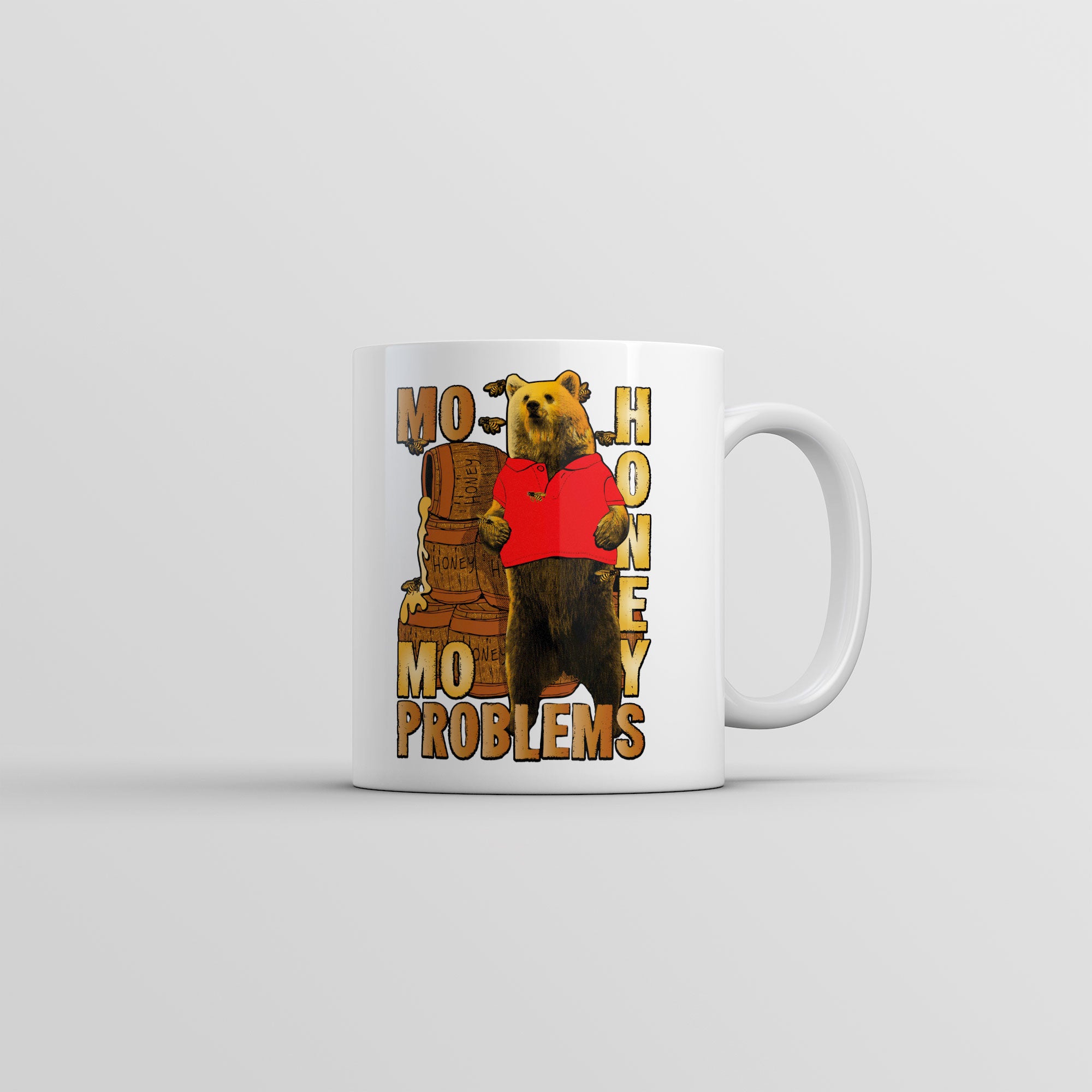 Funny White Mo Honey Mo Problems Coffee Mug Nerdy Animal sarcastic Tee