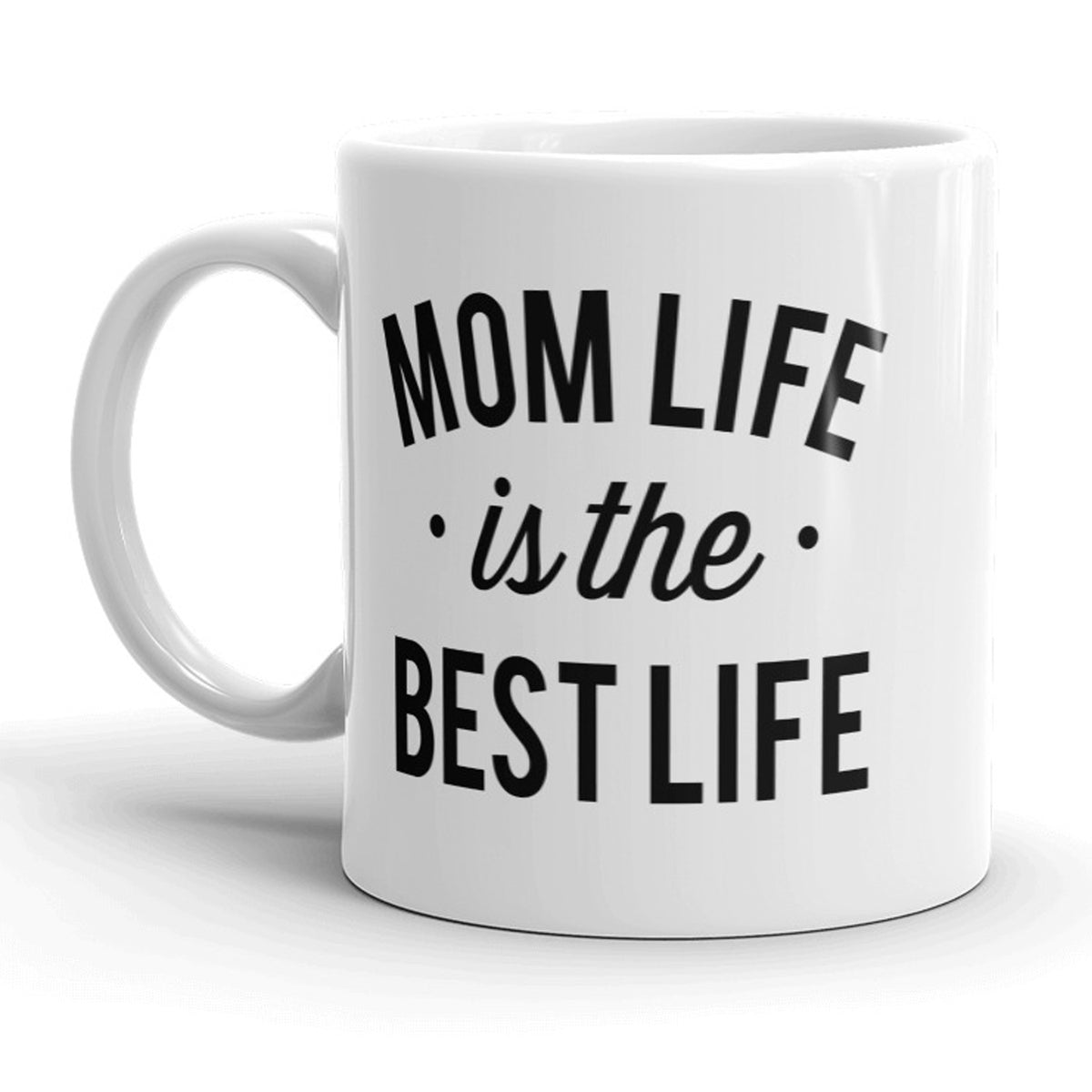 Funny Mom Life Mom Life Is The Best Life Coffee Mug Nerdy Mother&#39;s Day Tee