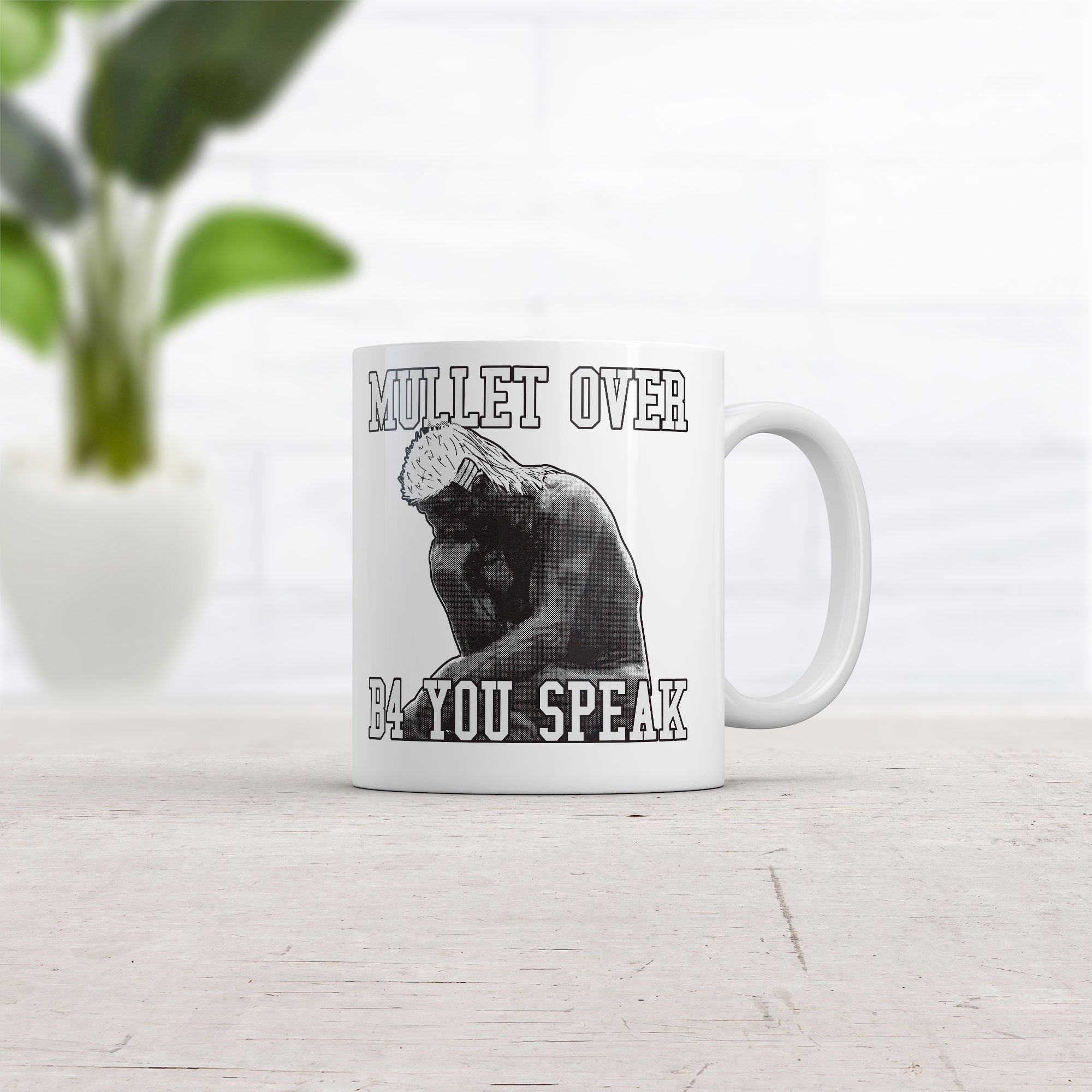 Funny White Mullet Over Before You Speak Coffee Mug Nerdy sarcastic Tee