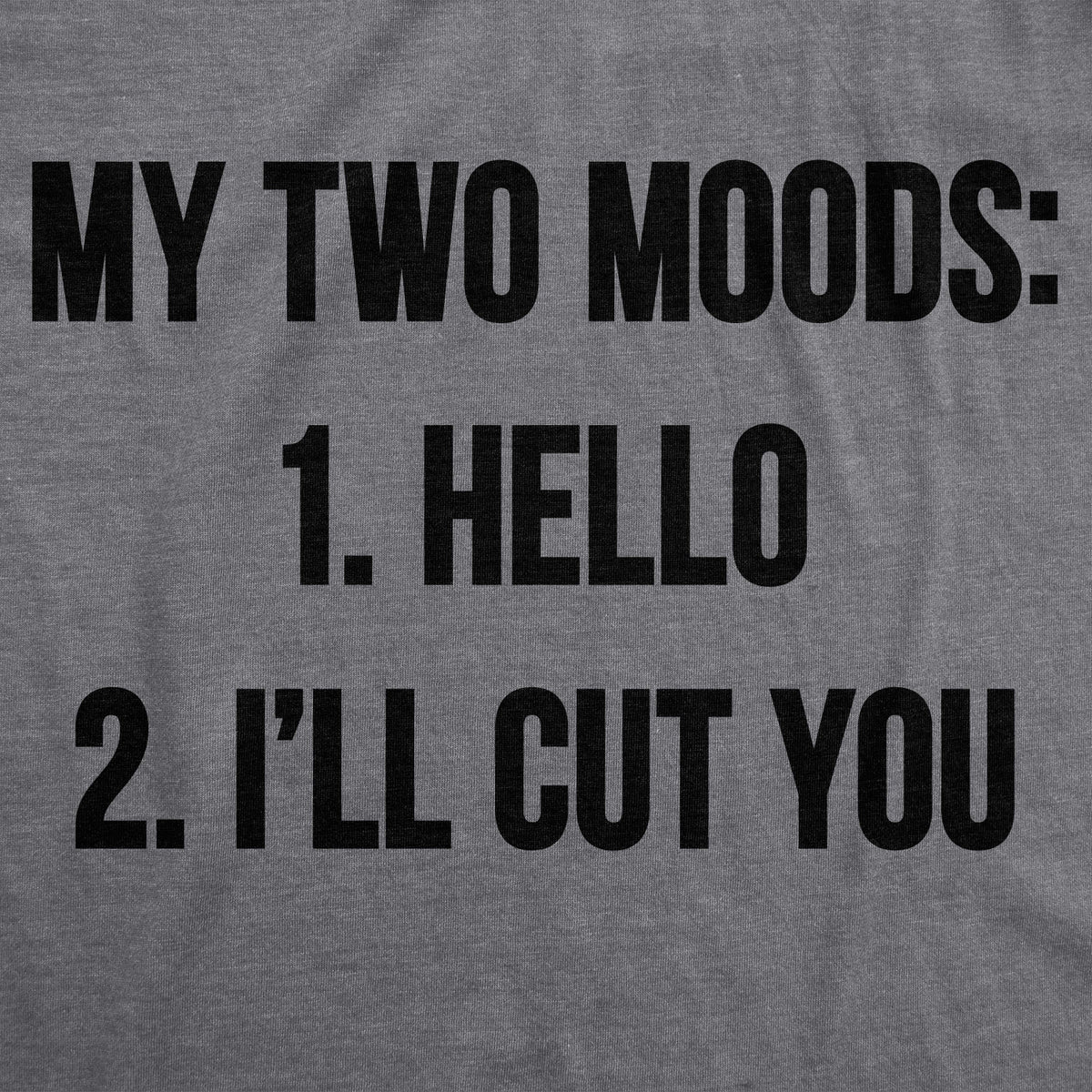 My Two Moods Women&#39;s T Shirt