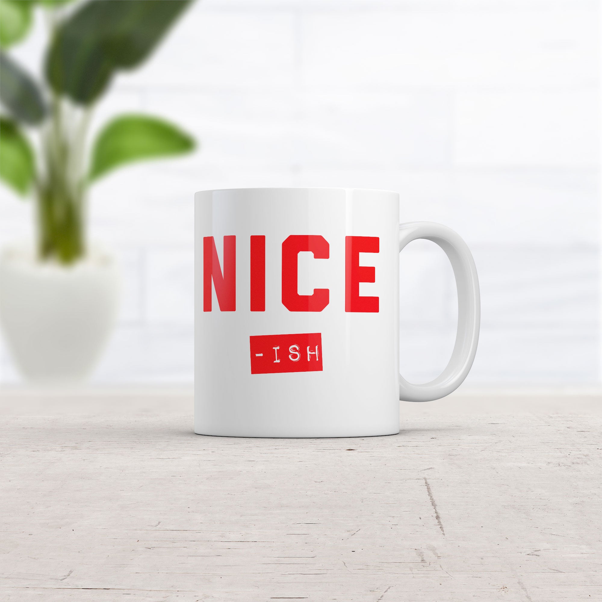 Funny White Nice Ish Coffee Mug Nerdy Christmas sarcastic Tee