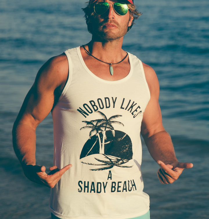 Nobody Likes A Shady Beach Men's Tank Top