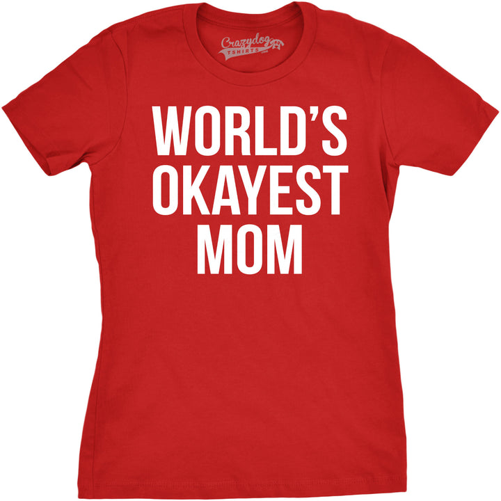 Funny Red World's Okayest Mom Womens T Shirt Nerdy Mother's Day Okayest Tee