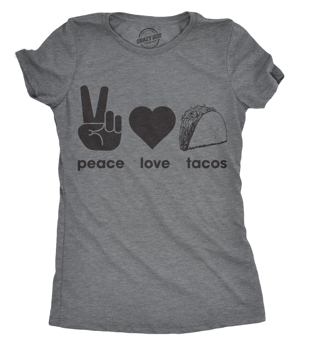 Funny Dark Heather Grey Peace Love Tacos Womens T Shirt Nerdy Valentine&#39;s Day Food faire Tee