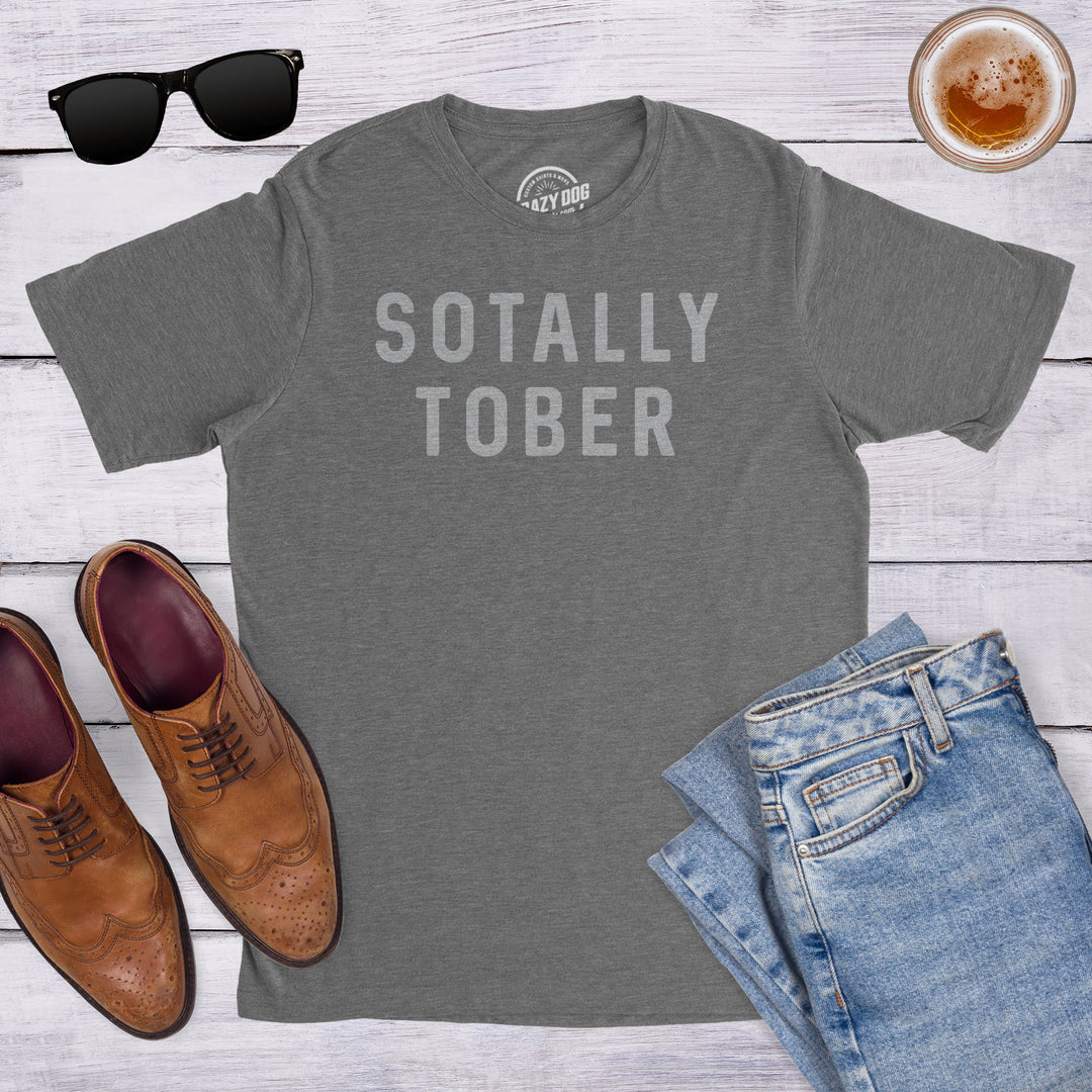 Sotally Tober Men's T Shirt
