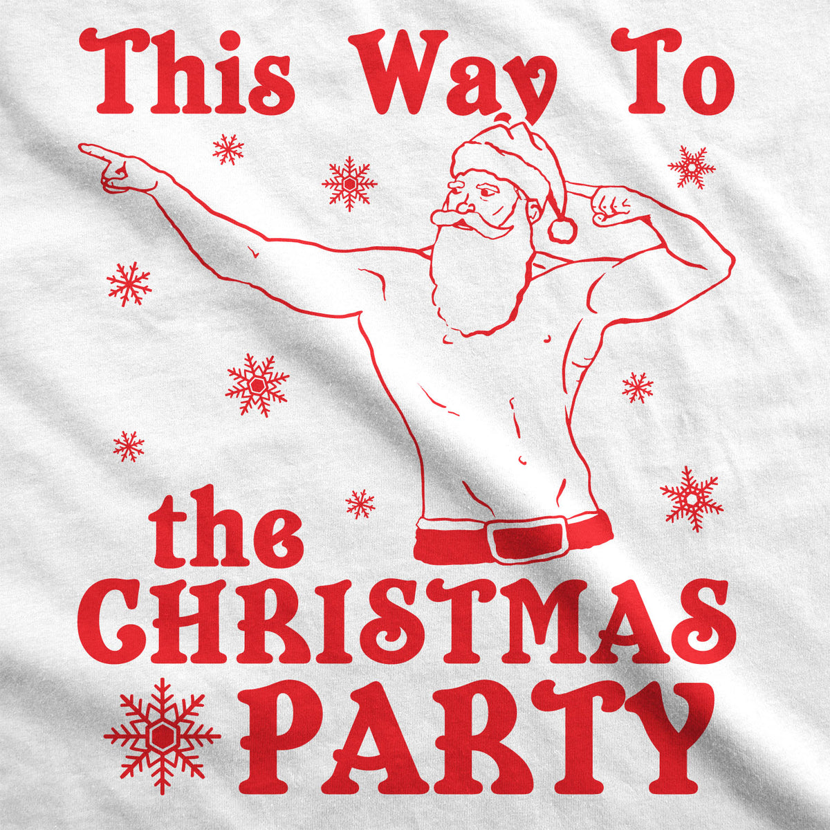 This Way To The Christmas Party Men&#39;s T Shirt