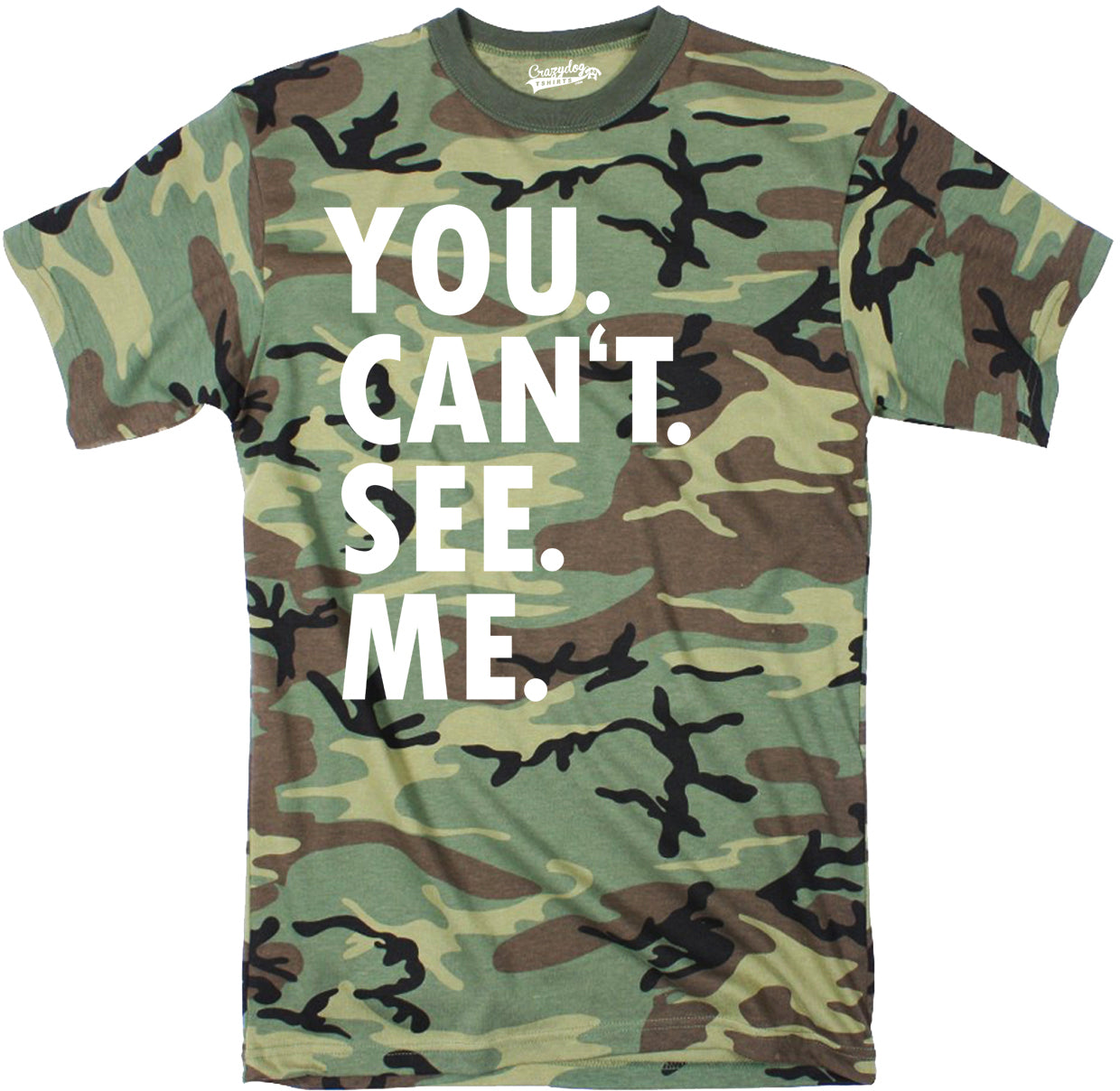 Funny Camo You. Can't. See. Me. Mens T Shirt Nerdy Hunting Tee