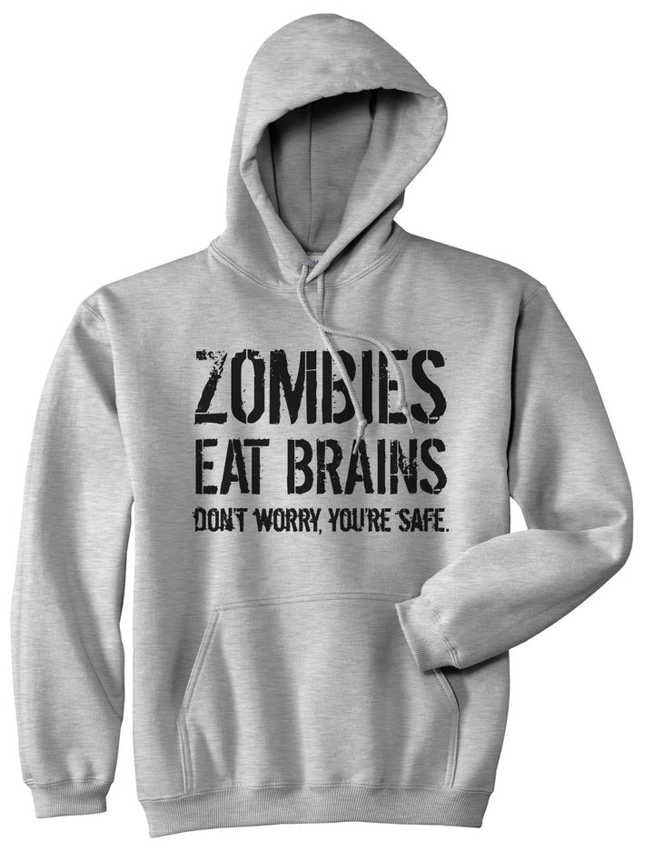 Funny Light Heather Grey Zombies Eat Brains, You're Safe Hoodie Nerdy Halloween Sarcastic zombie Tee