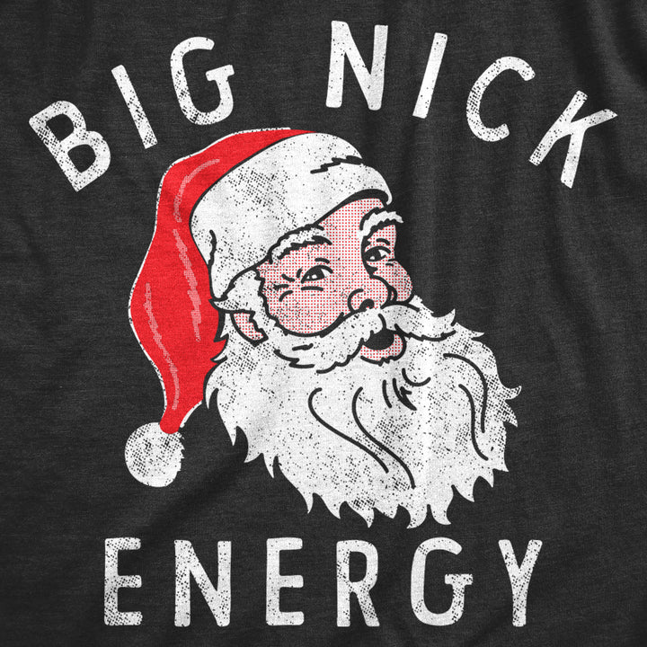 Big Nick Energy Men's T Shirt