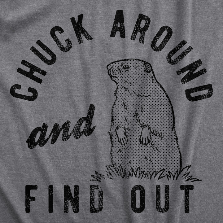 Chuck Around And Find Out Men's T Shirt