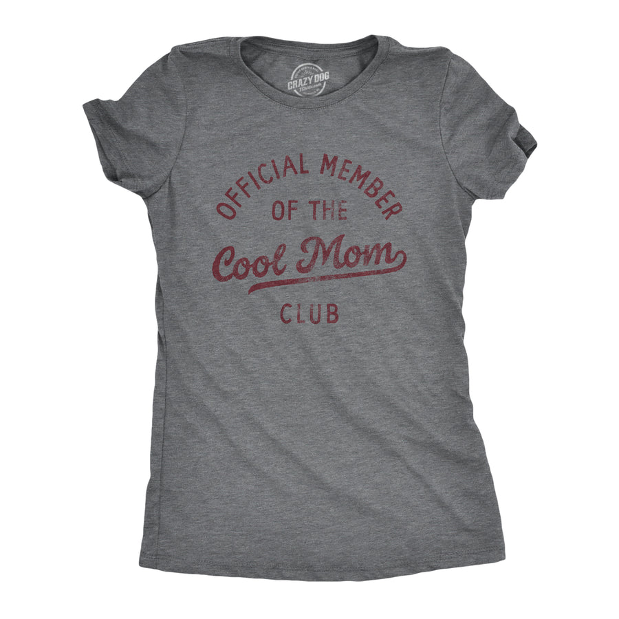 Funny Dark Heather Grey - COOLMOM Official Member Of The Cool Mom Club Womens T Shirt Nerdy Mother's Day Tee