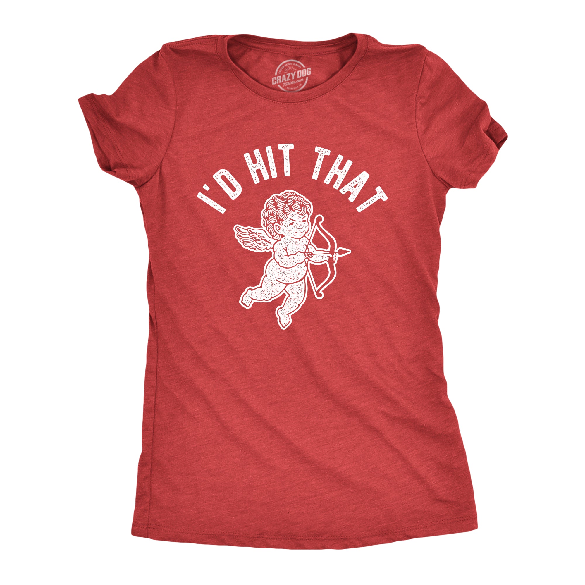 Funny Heather Red I'd Hit That Cupid Womens T Shirt Nerdy Valentine's Day Sarcastic Tee