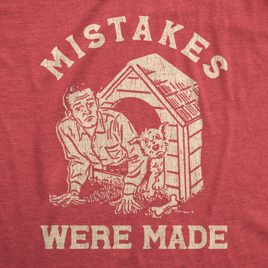 Mistakes Were Made Men's T Shirt