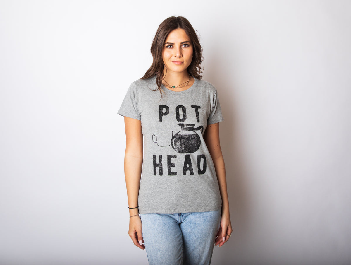 Pot Head Women&#39;s T Shirt