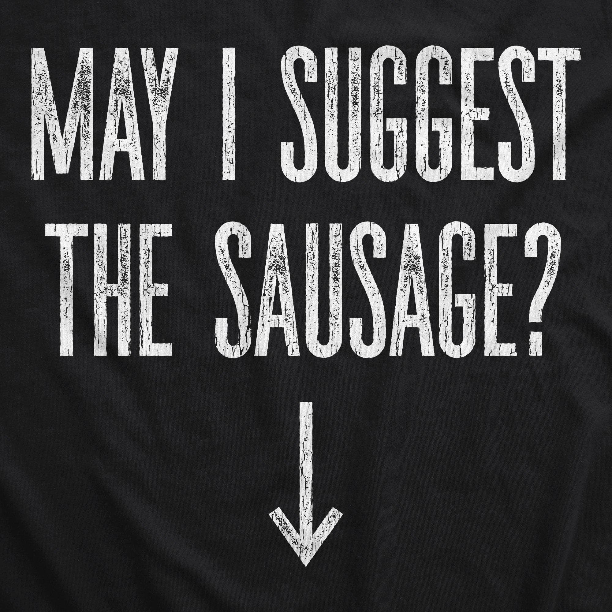 May I Suggest The Sausage Cookout Apron - Crazy Dog T-Shirts