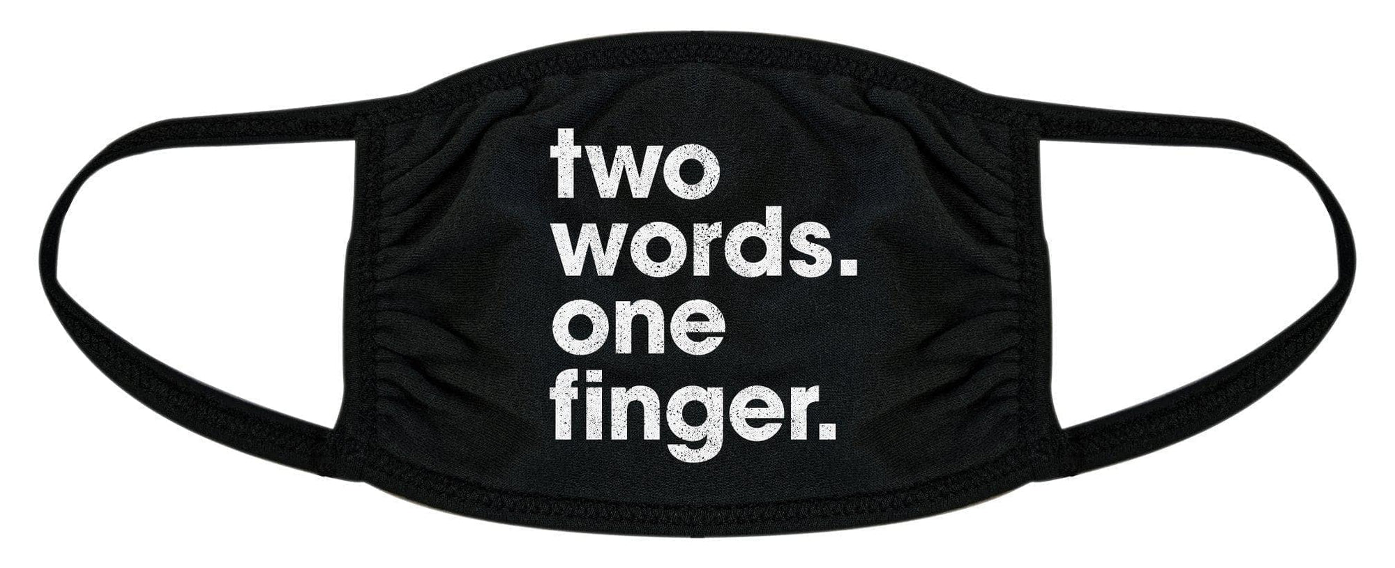 Two Words One Finger Face Mask Mask - Crazy Dog T-Shirts