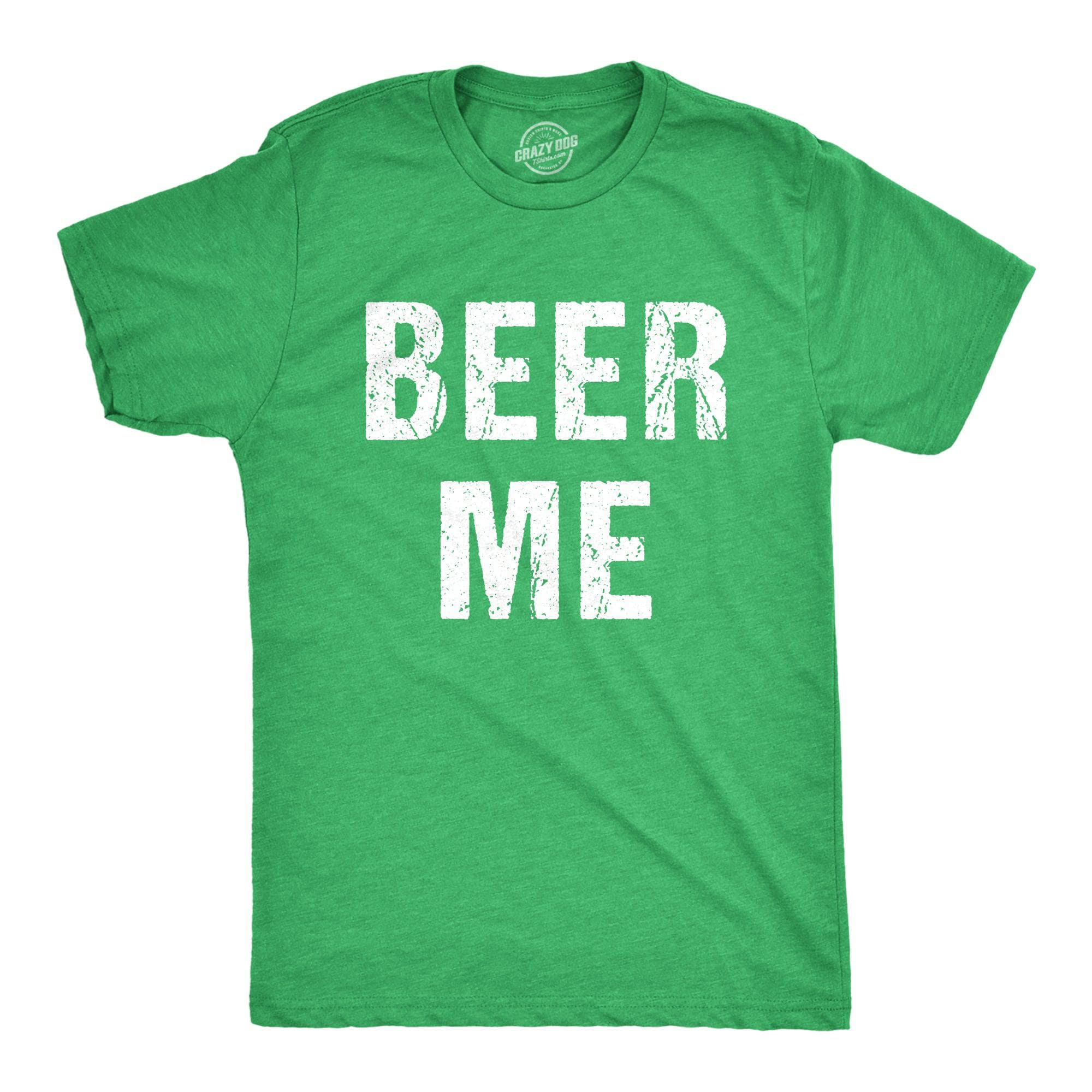Beer Me Men's Tshirt  -  Crazy Dog T-Shirts