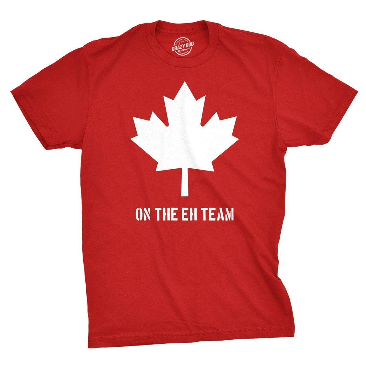 Canada Eh Team Men&#39;s Tshirt  -  Crazy Dog T-Shirts