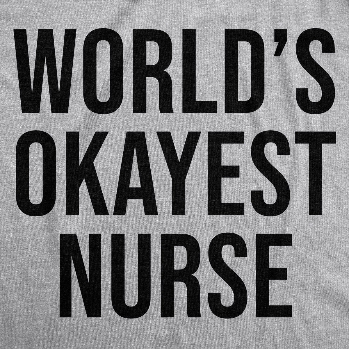 Coronavirus World&#39;s Okayest Nurse Quarantine COVID-19 Men&#39;s Tshirt  -  Crazy Dog T-Shirts