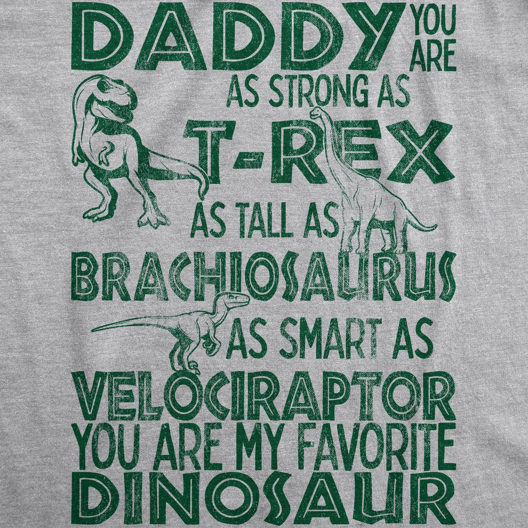 Daddy You Are My Favorite Dinosaur Men's Tshirt  -  Crazy Dog T-Shirts