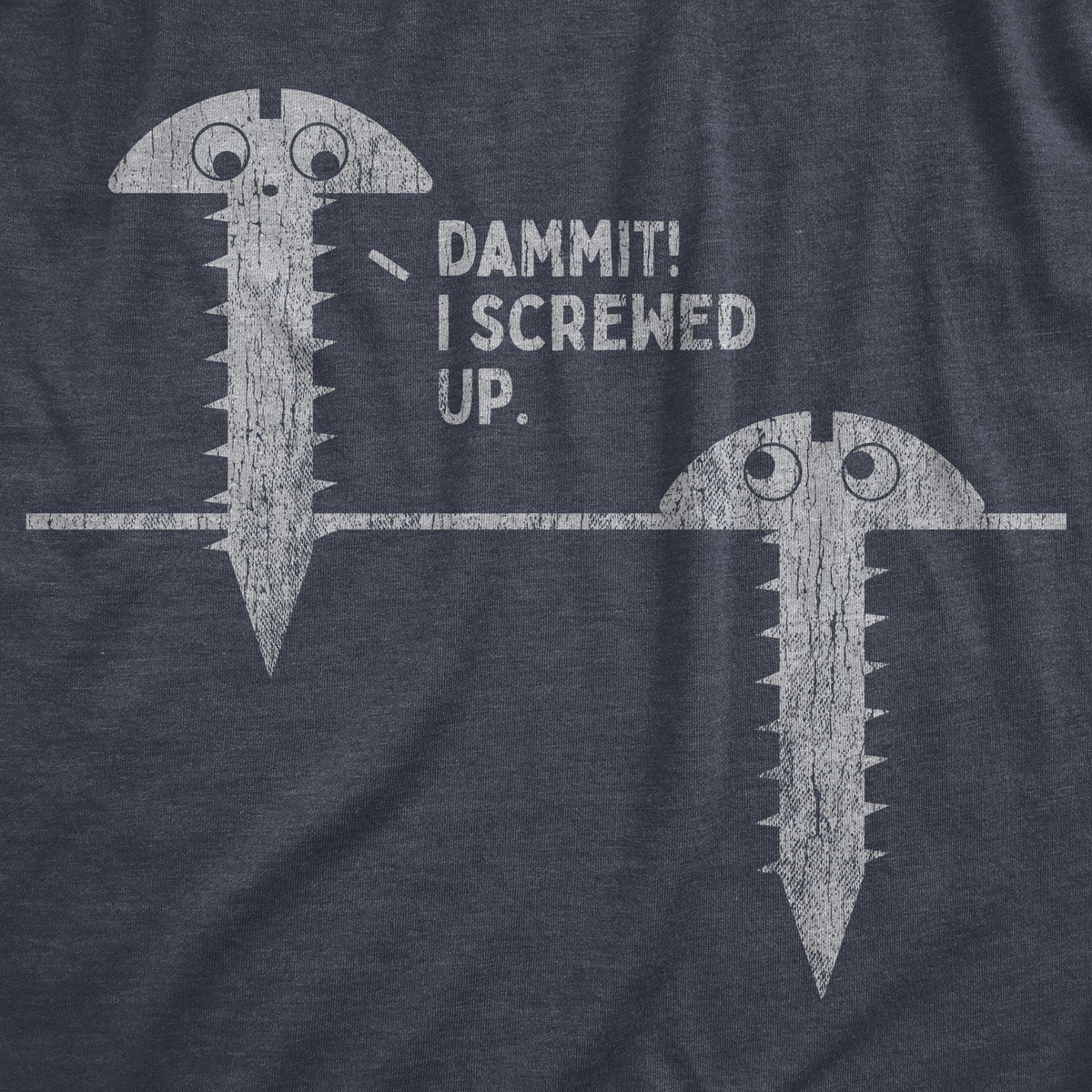 Damnit I Screwed Up Men&#39;s Tshirt - Crazy Dog T-Shirts