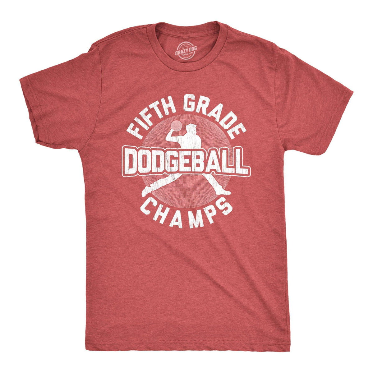 Fifth Grade Dodgeball Champs Men&#39;s Tshirt  -  Crazy Dog T-Shirts