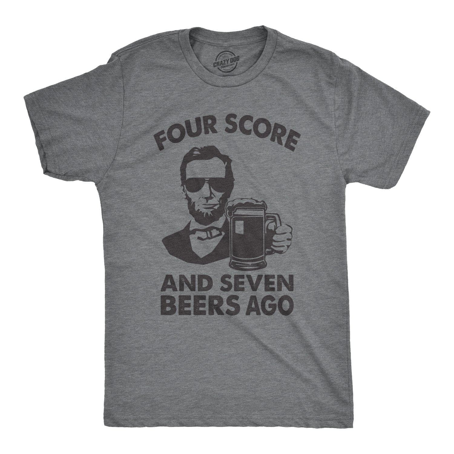 Four Score And Seven Beers Ago Men's Tshirt  -  Crazy Dog T-Shirts