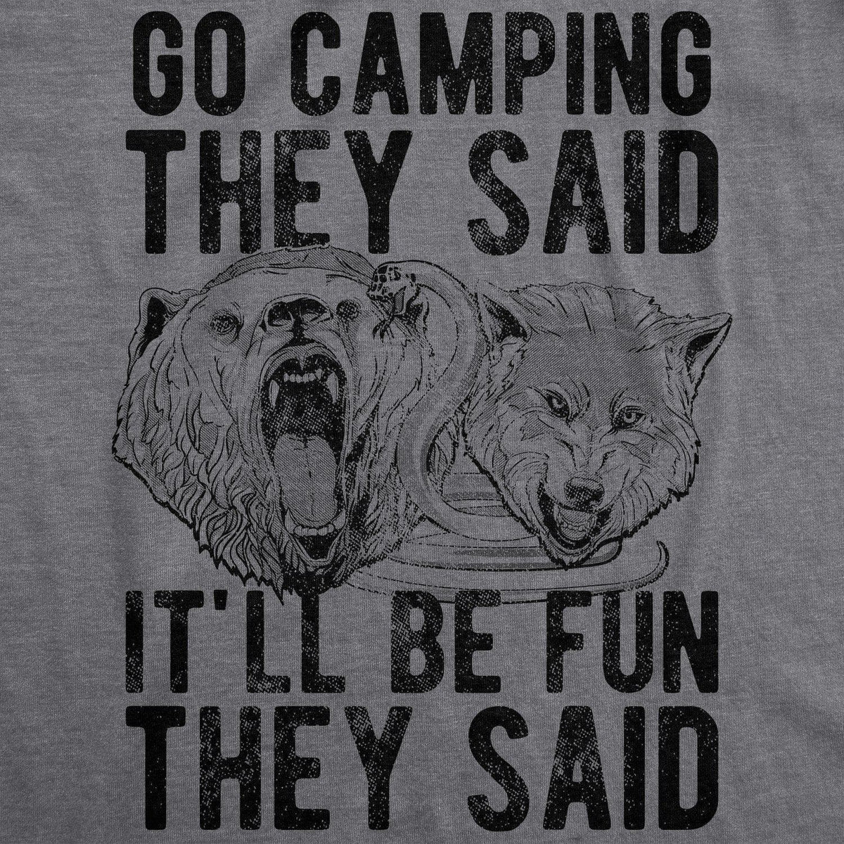 Go Camping They Said Men&#39;s Tshirt  -  Crazy Dog T-Shirts