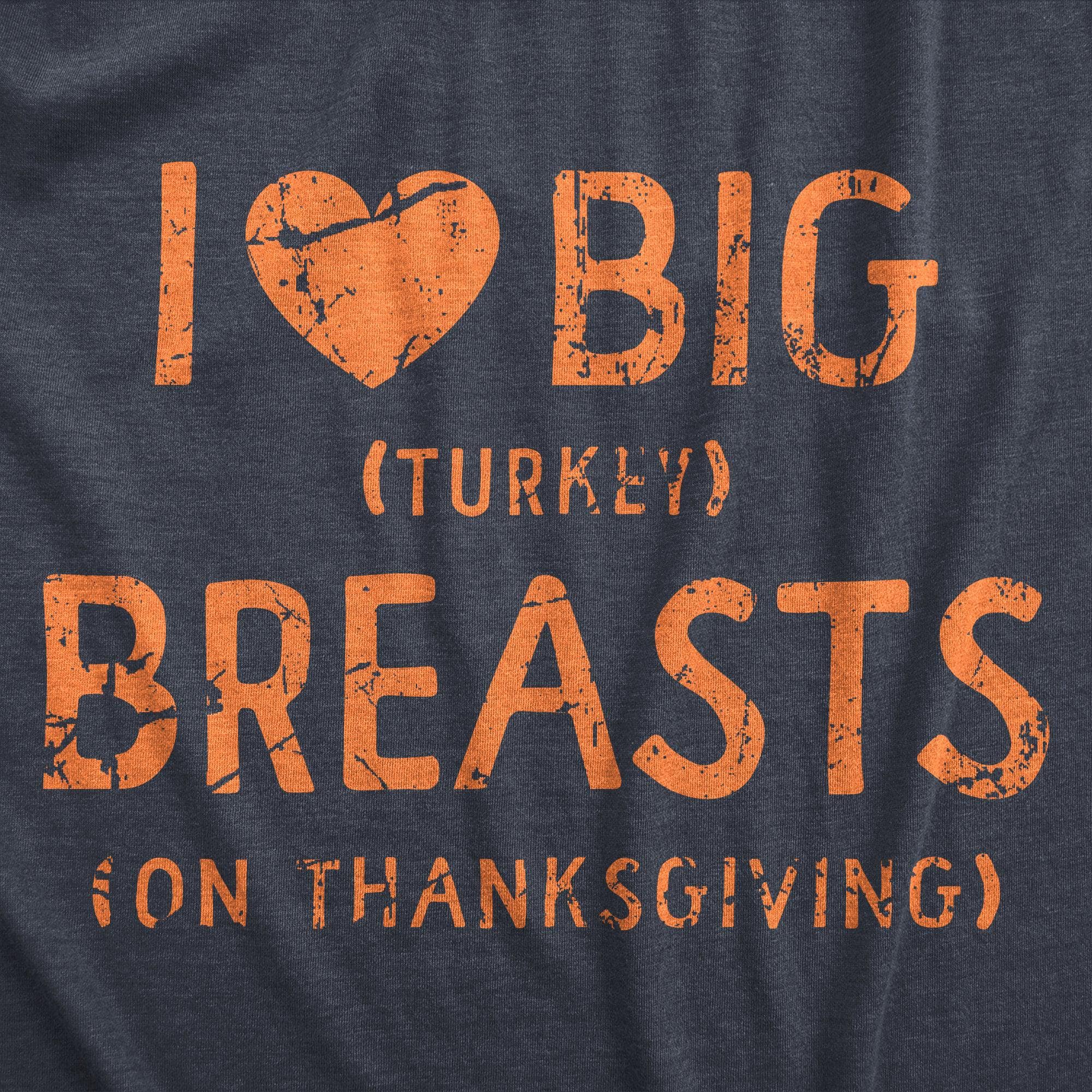 I Heart Big Turkey Breats Men's Tshirt  -  Crazy Dog T-Shirts