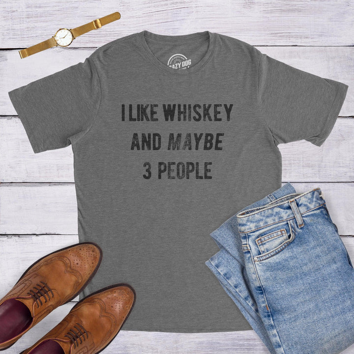 I Like Whiskey And Maybe 3 People Men's Tshirt  -  Crazy Dog T-Shirts