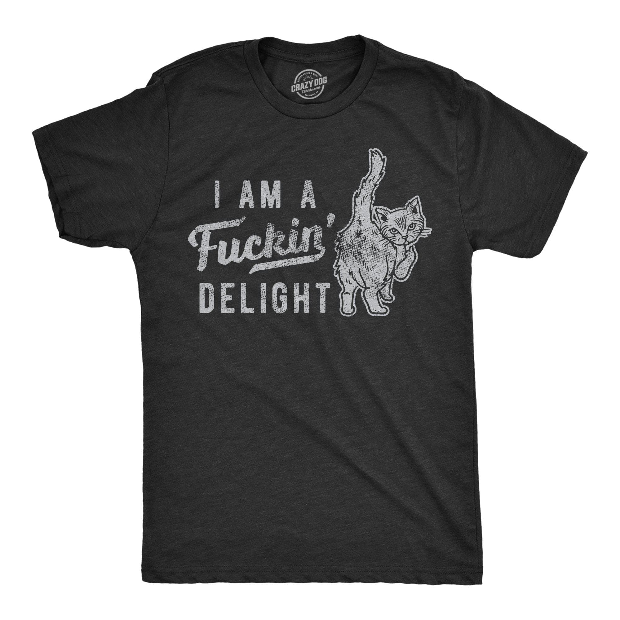 I'm A Fuckin Delight Men's Tshirt - Crazy Dog T-Shirts
