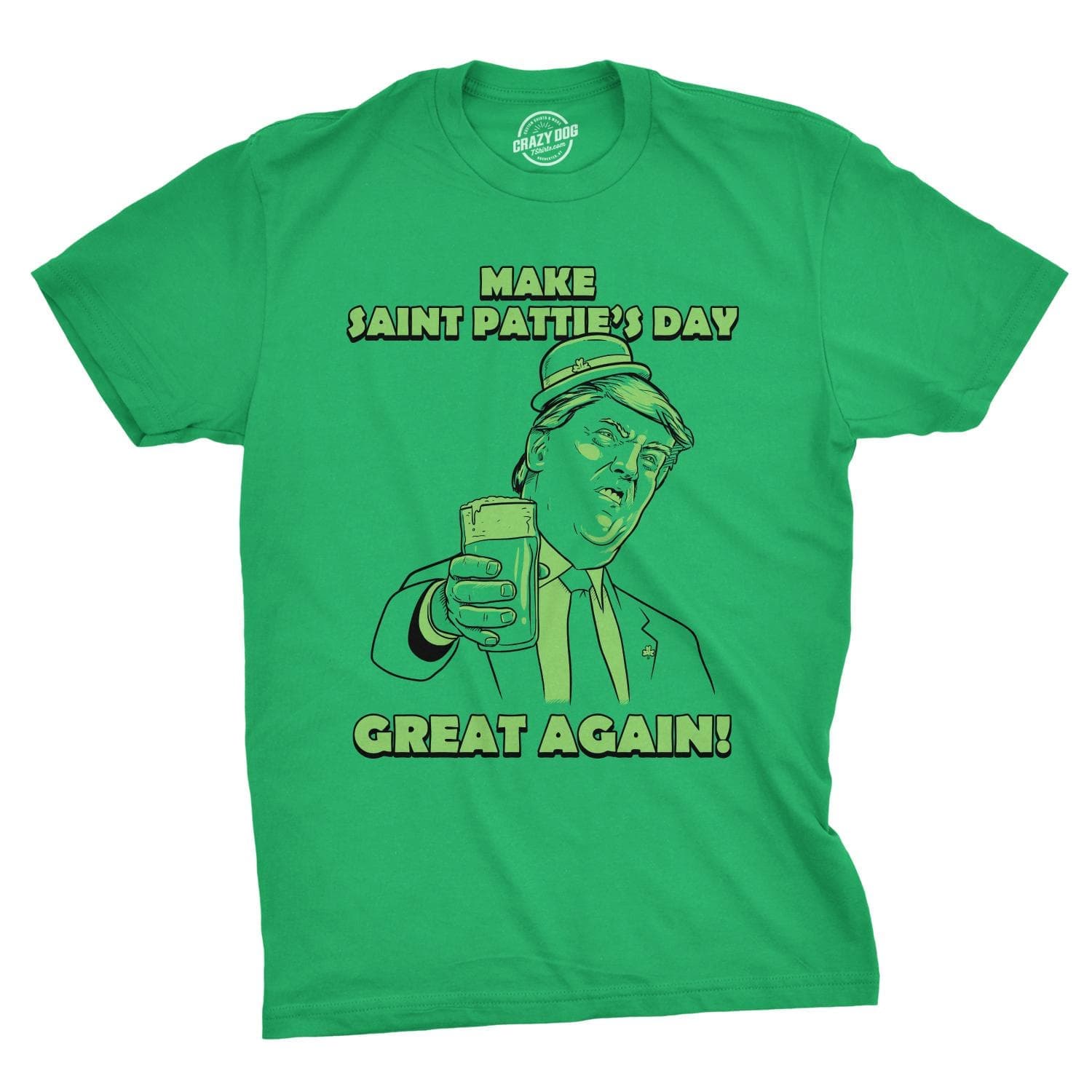 Make St. Pattie's Day Great Again Men's Tshirt  -  Crazy Dog T-Shirts