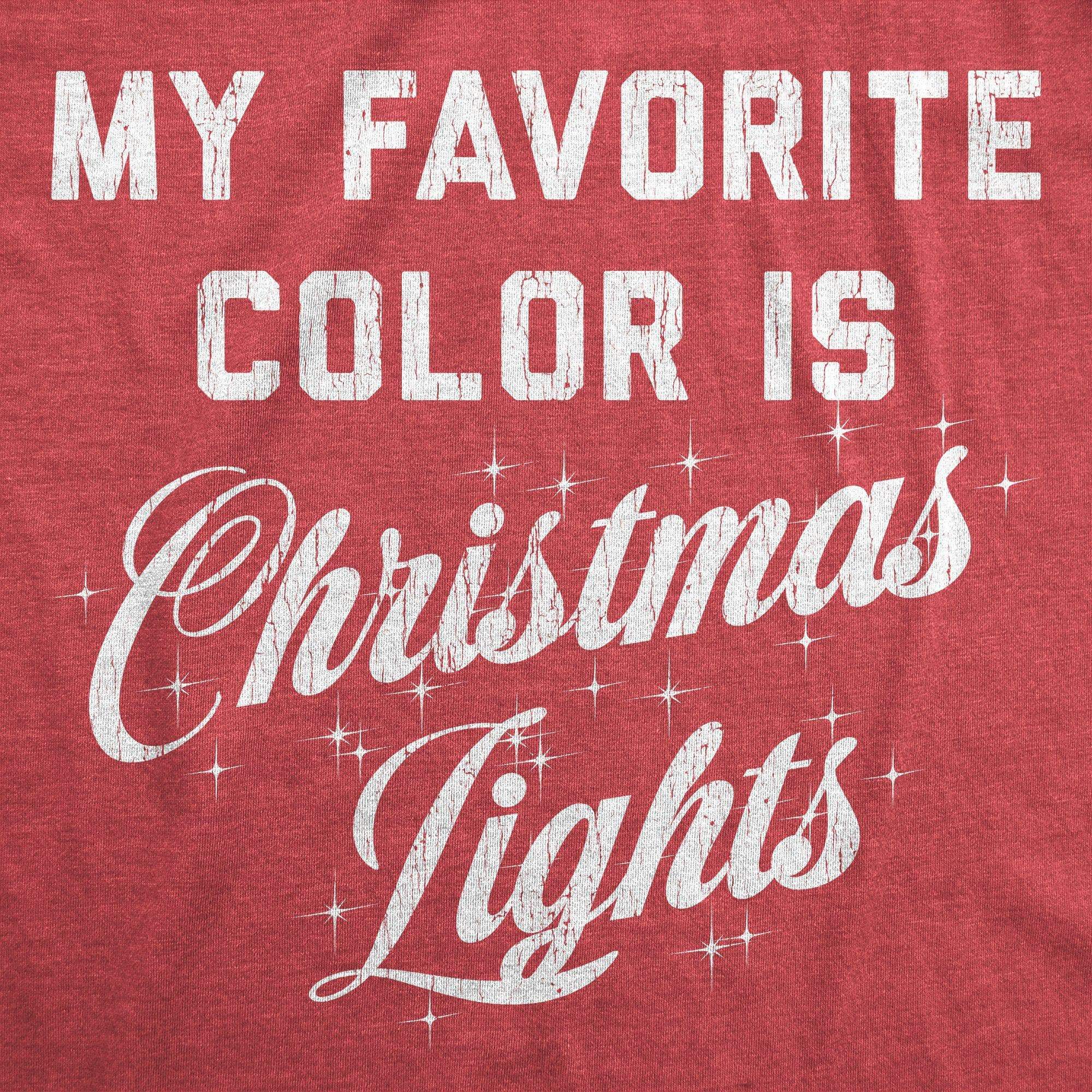 My Favorite Color Is Christmas Lights Men's Tshirt - Crazy Dog T-Shirts