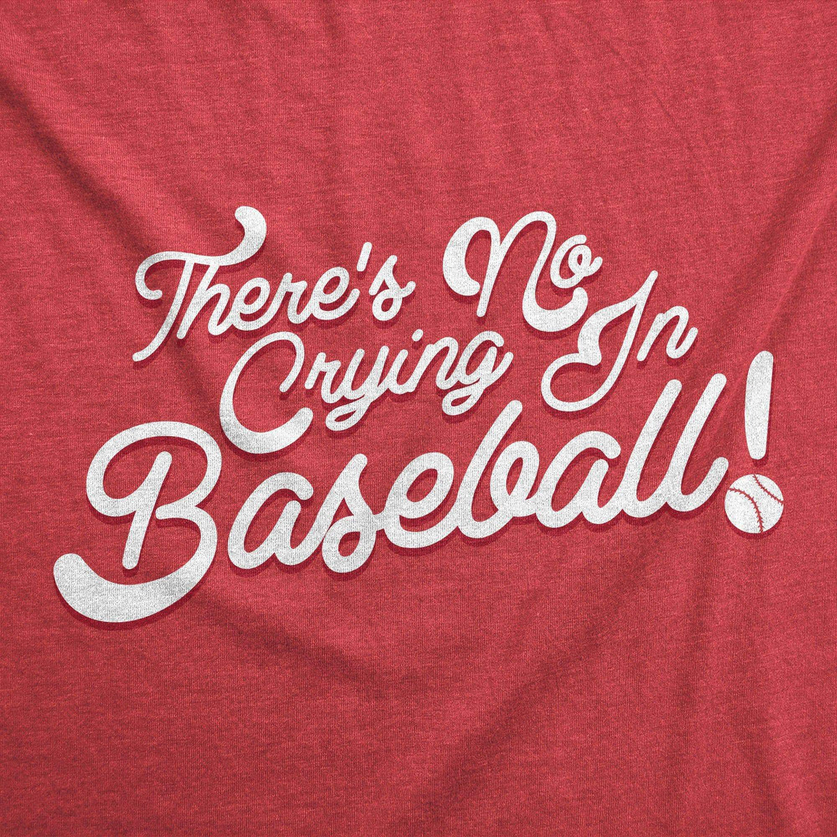 No Crying In Baseball Men&#39;s Tshirt  -  Crazy Dog T-Shirts