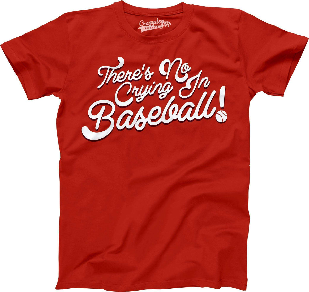 No Crying In Baseball Men&#39;s Tshirt  -  Crazy Dog T-Shirts