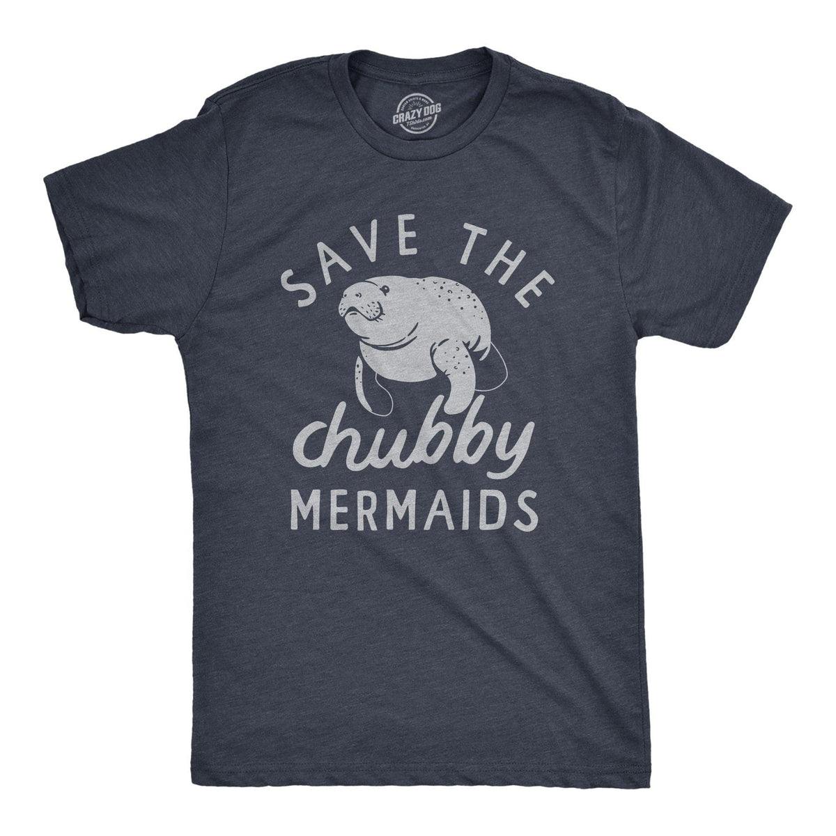 Save The Chubby Mermaids Men&#39;s Tshirt  -  Crazy Dog T-Shirts
