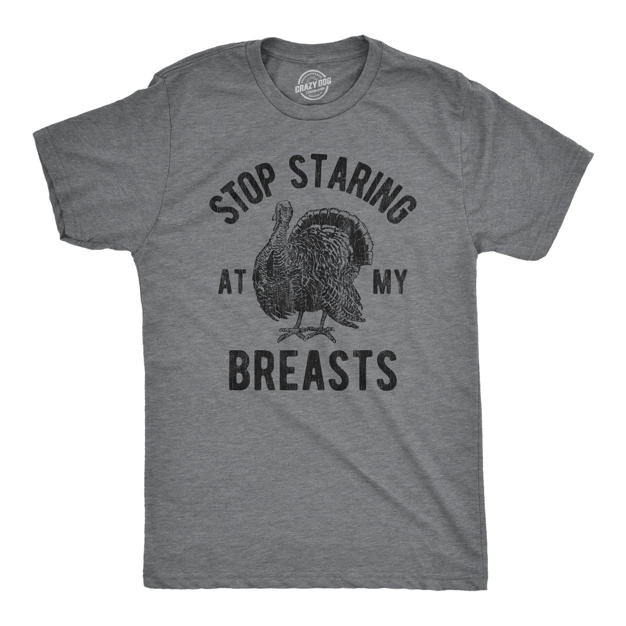 Stop Staring At My Breasts Men's Tshirt - Crazy Dog T-Shirts