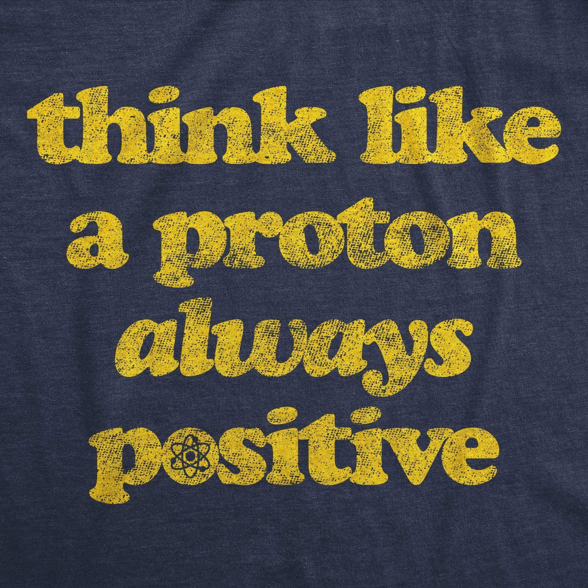 Think Like A Proton Men's Tshirt - Crazy Dog T-Shirts