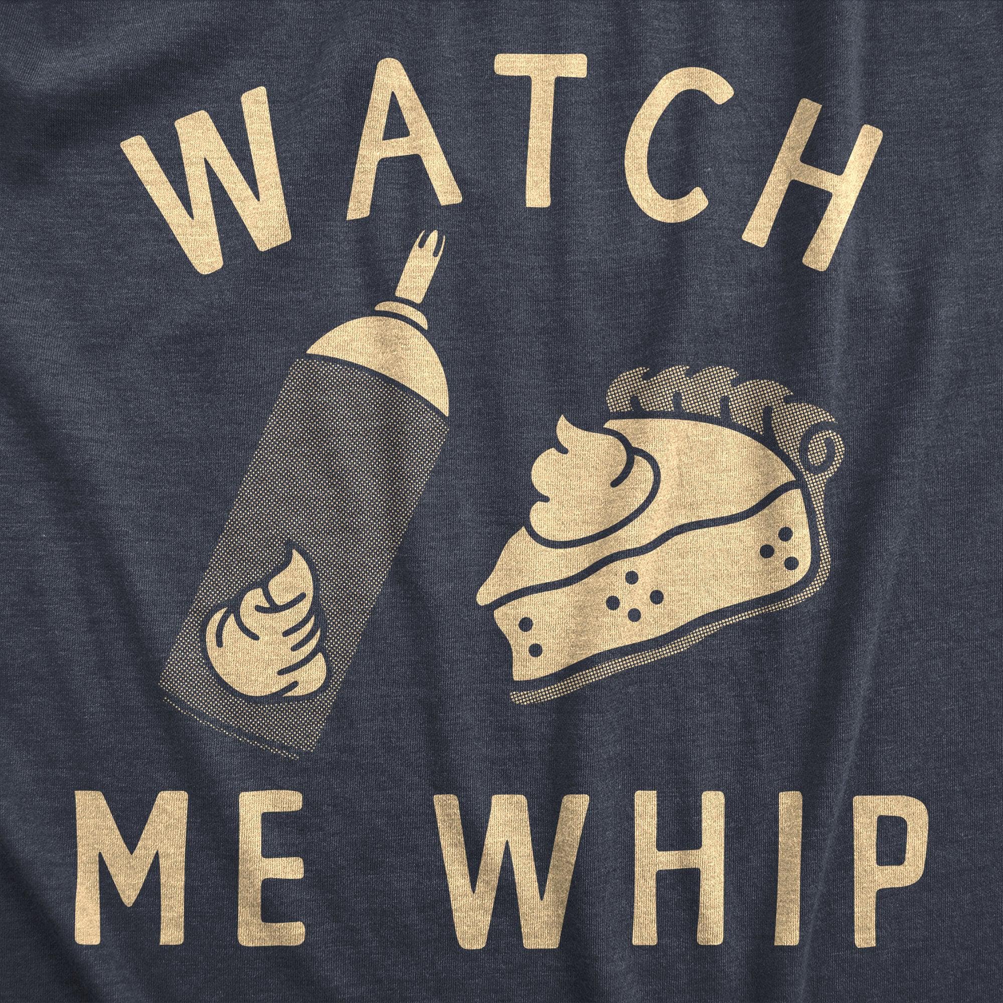 Watch Me Whip Men's Tshirt  -  Crazy Dog T-Shirts