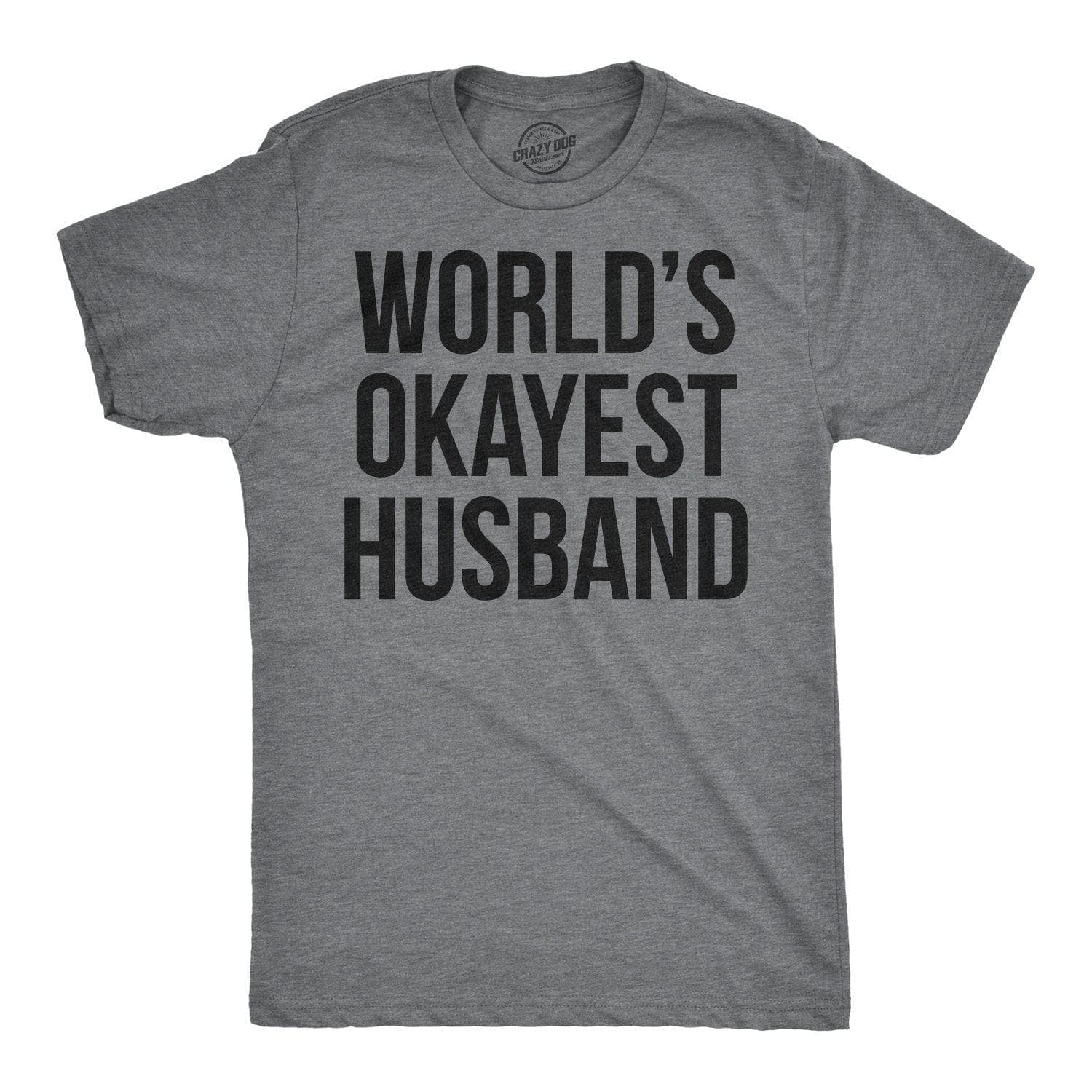 World's Okayest Husband Men's Tshirt  -  Crazy Dog T-Shirts