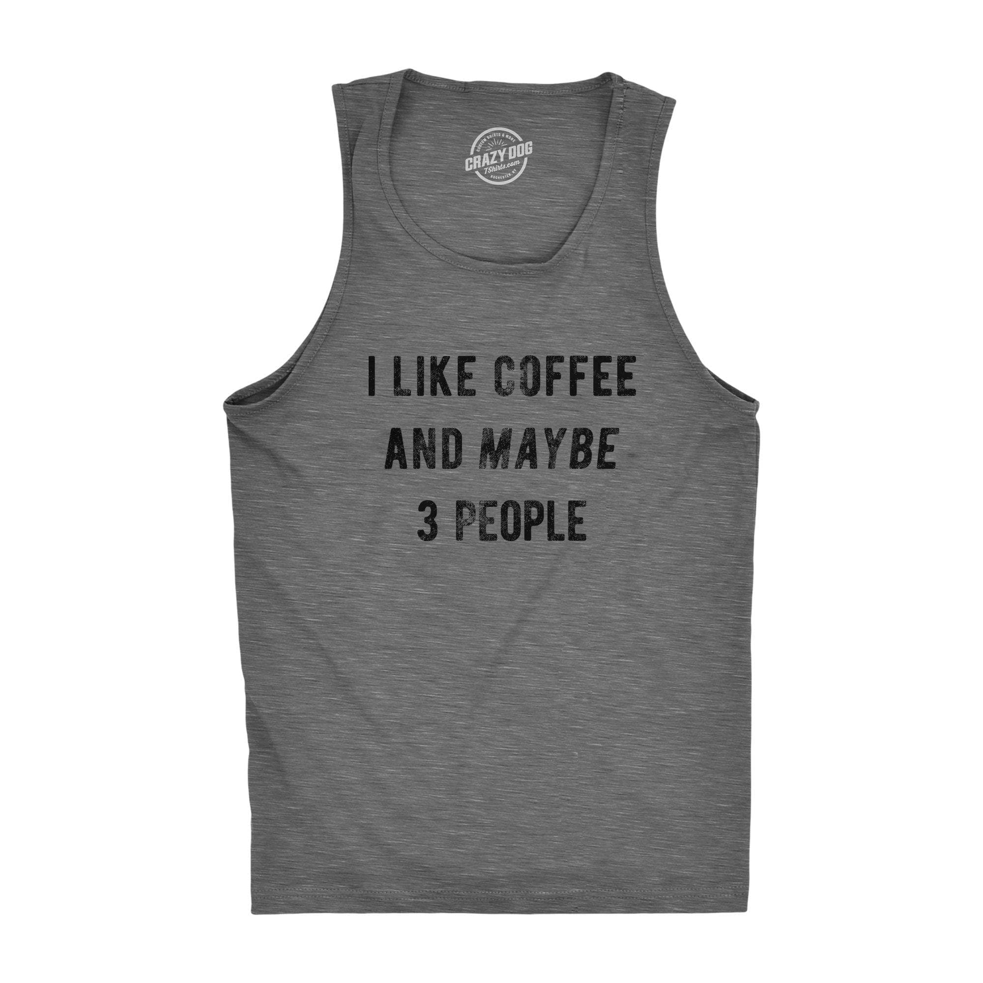 I Like Coffee And Maybe 3 People Men's Tank Top - Crazy Dog T-Shirts