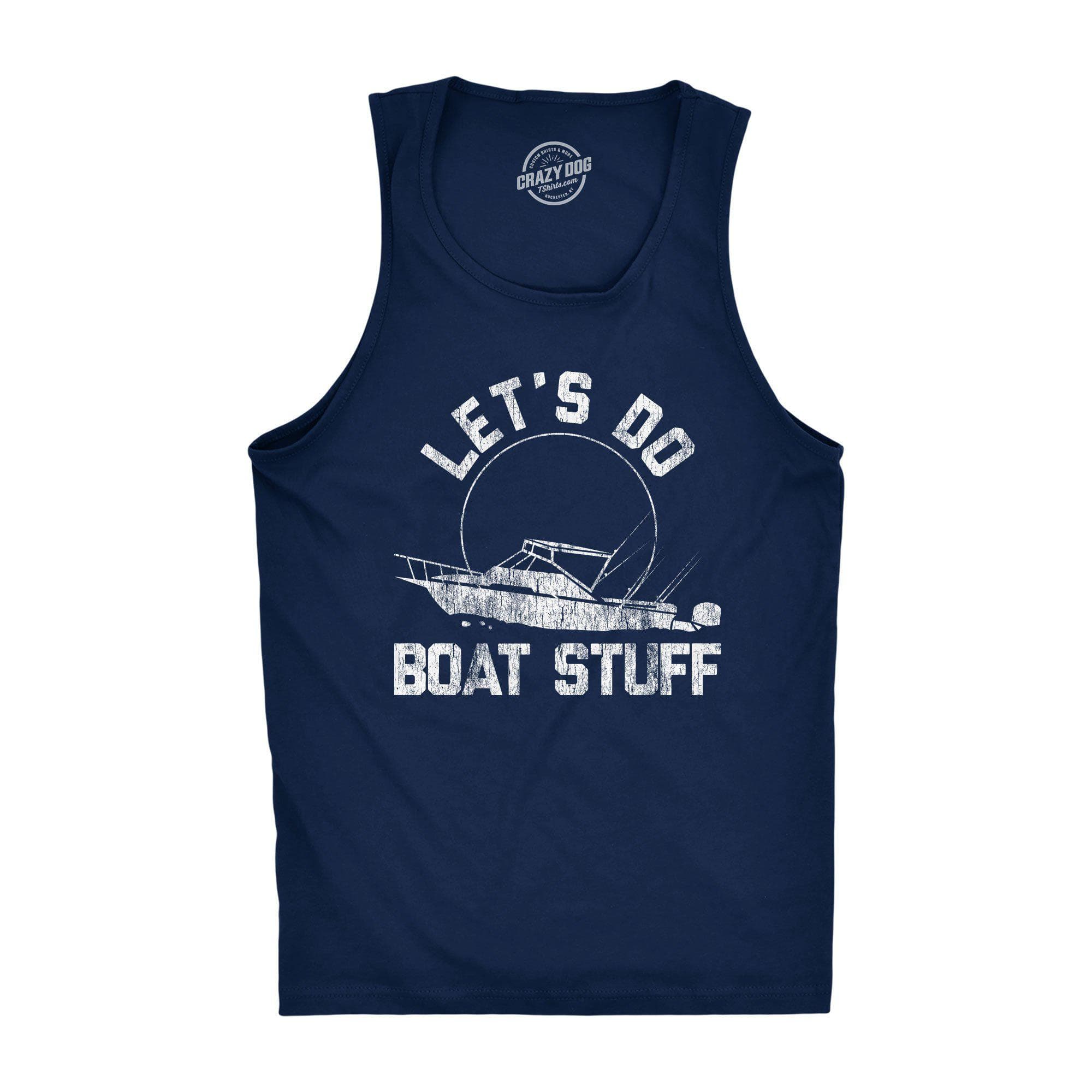 Let's Do Boat Stuff Men's Tank Top - Crazy Dog T-Shirts