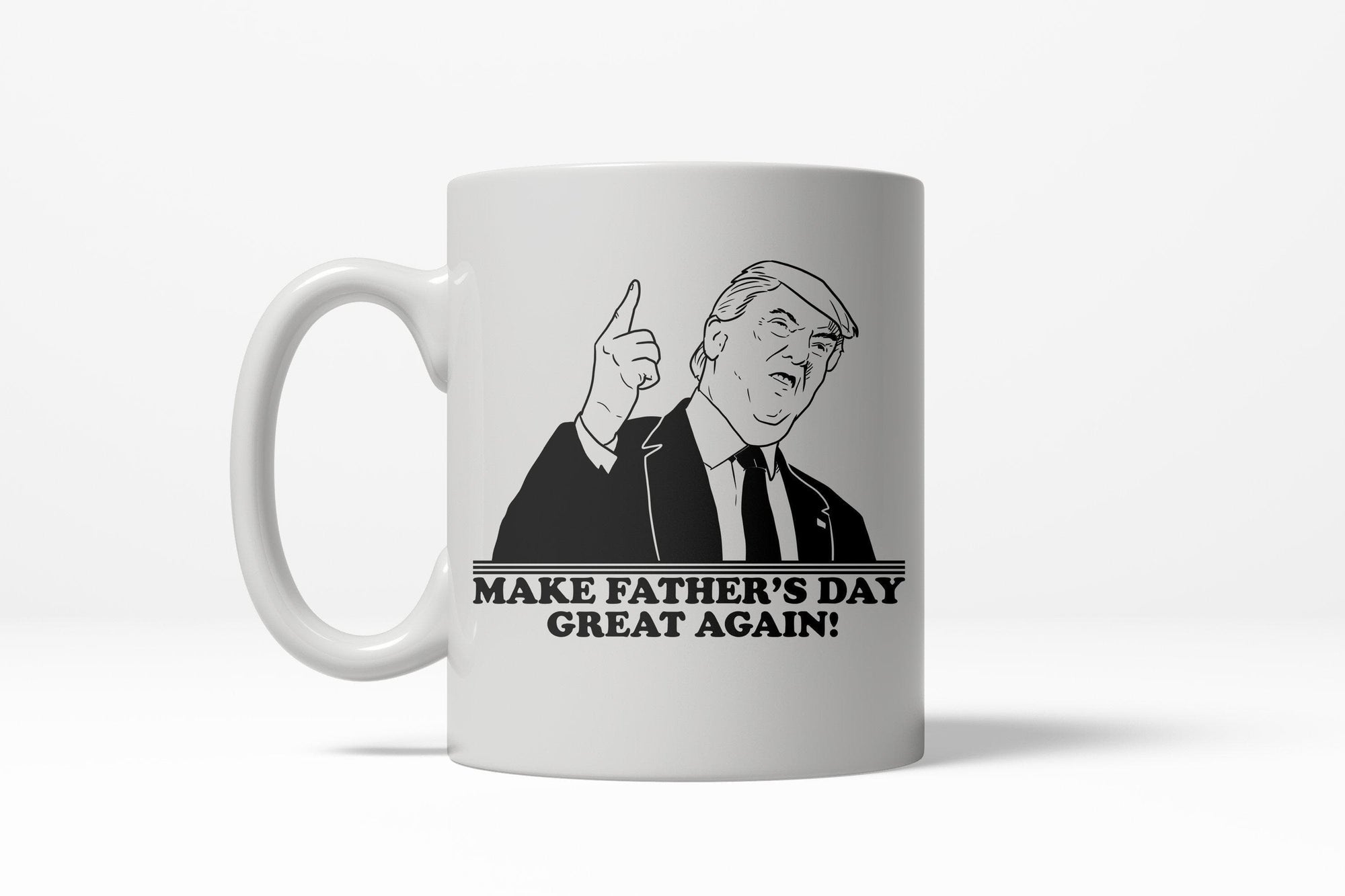 Make Father's Day Great Again Mug - Crazy Dog T-Shirts