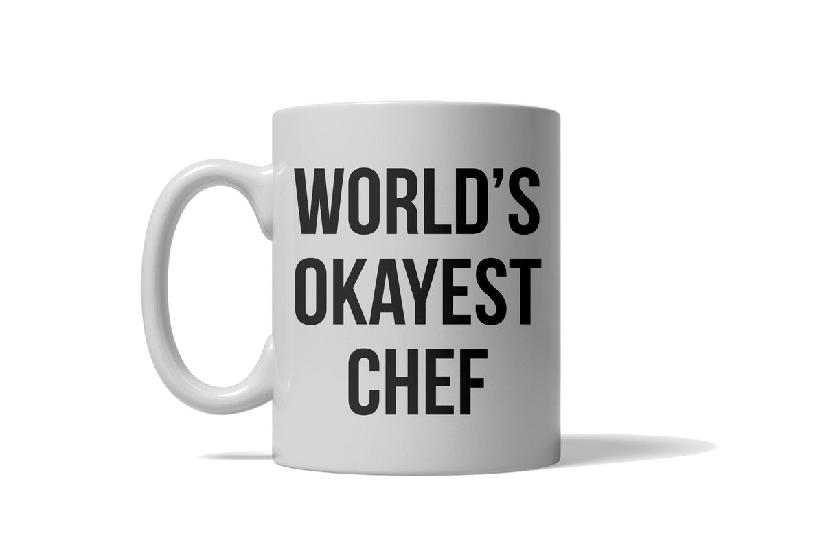World&#39;s Okayest Chef Mug - Crazy Dog T-Shirts
