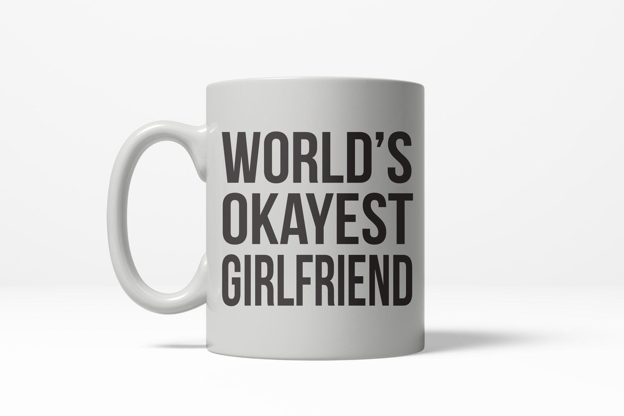 World's Okayest Girlfriend Mug - Crazy Dog T-Shirts