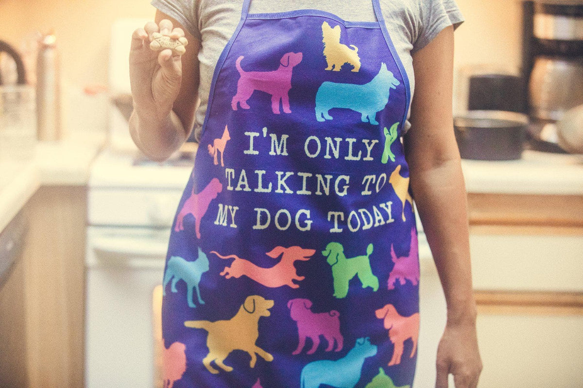 I&#39;m Only Talking To My Dog Today Apron - Crazy Dog T-Shirts