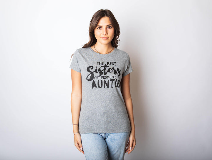 Best Sisters Get Promoted To Auntie Women's Tshirt  -  Crazy Dog T-Shirts