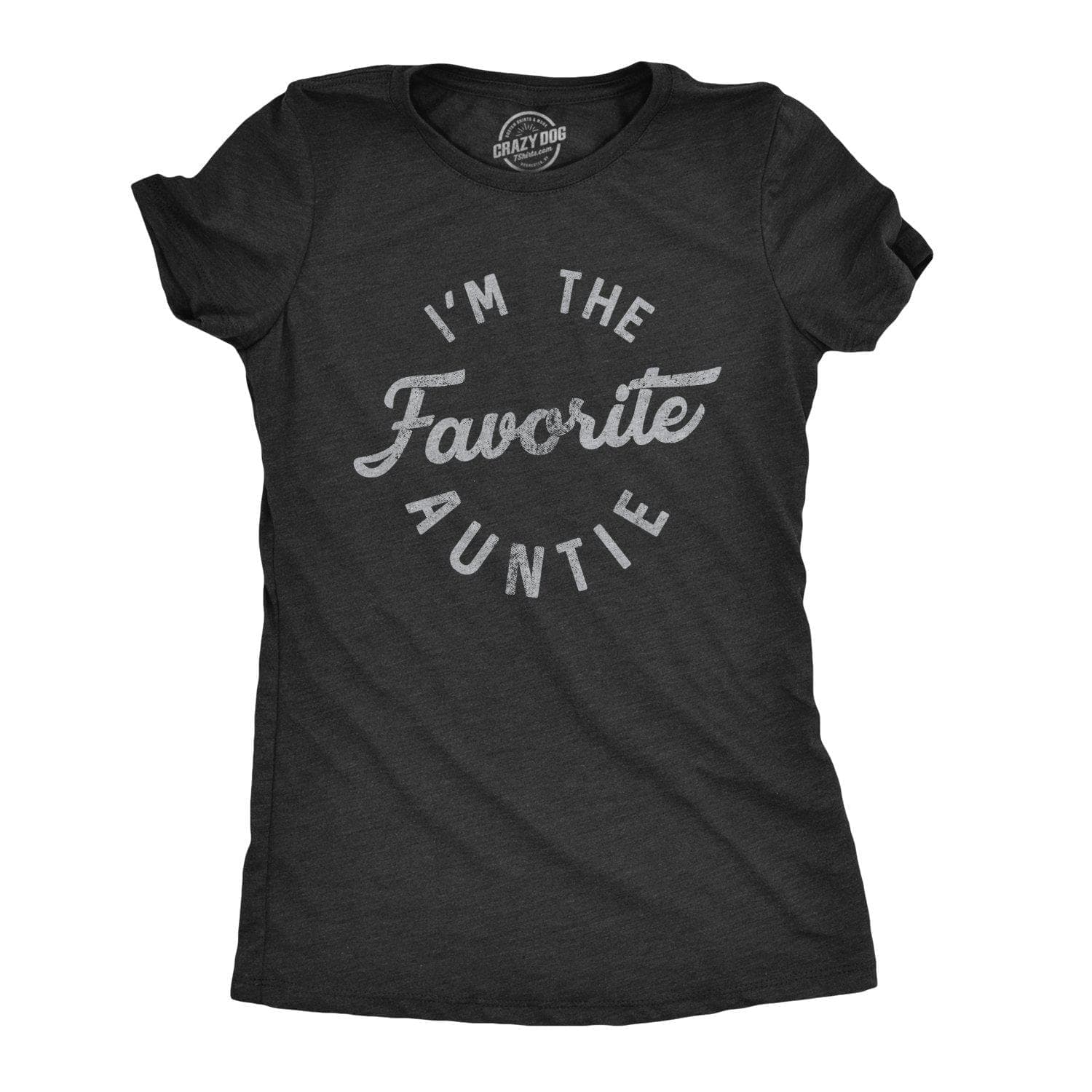 I'm The Favorite Auntie Women's Tshirt  -  Crazy Dog T-Shirts