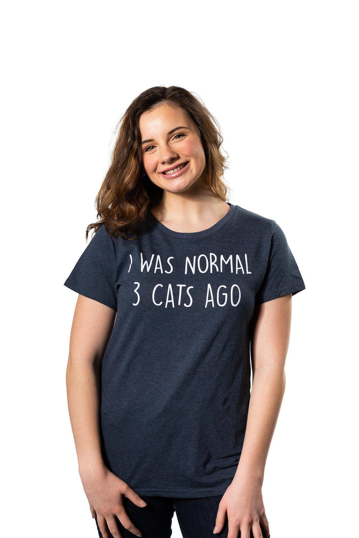 I Was Normal 3 Cats Ago Women's Tshirt  -  Crazy Dog T-Shirts
