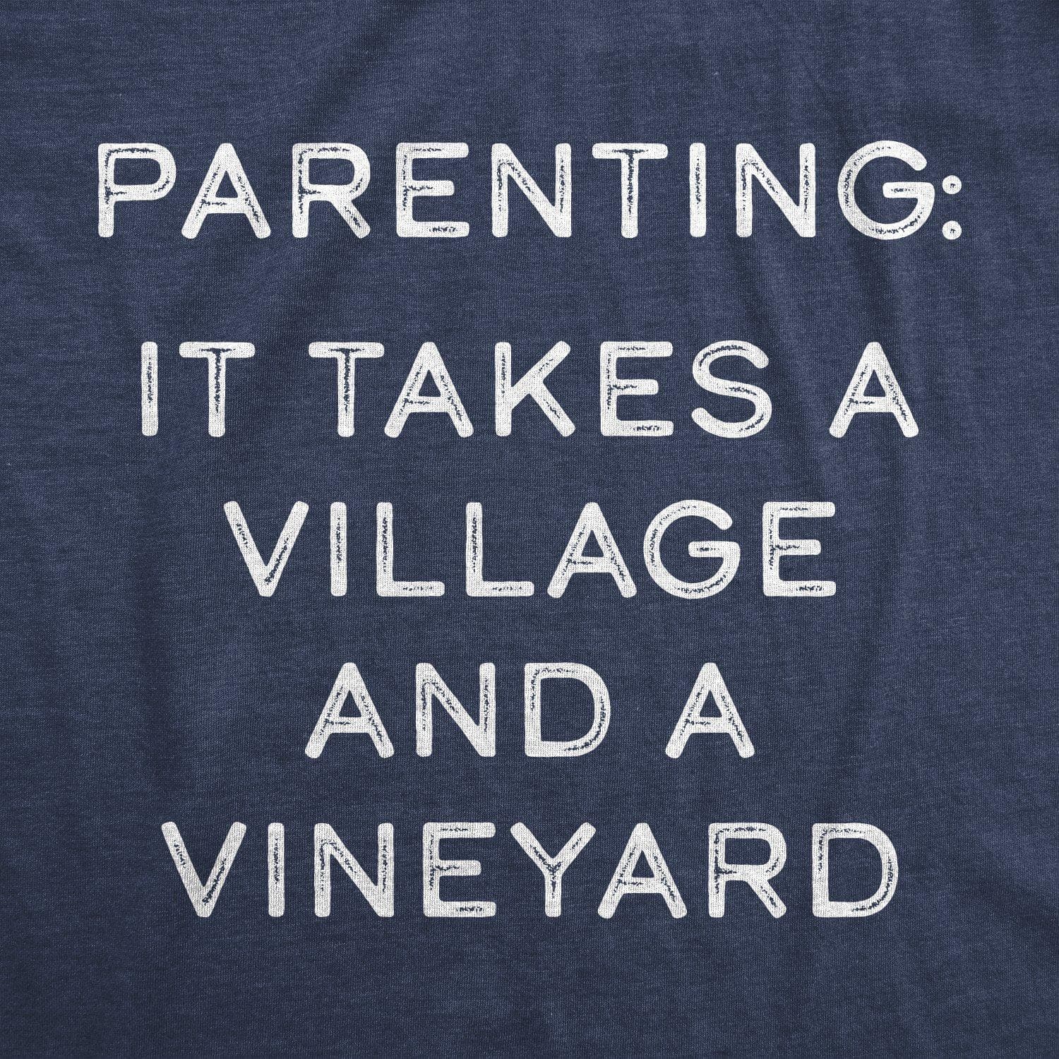 It Takes A Village And A Vineyard Women's Tshirt  -  Crazy Dog T-Shirts